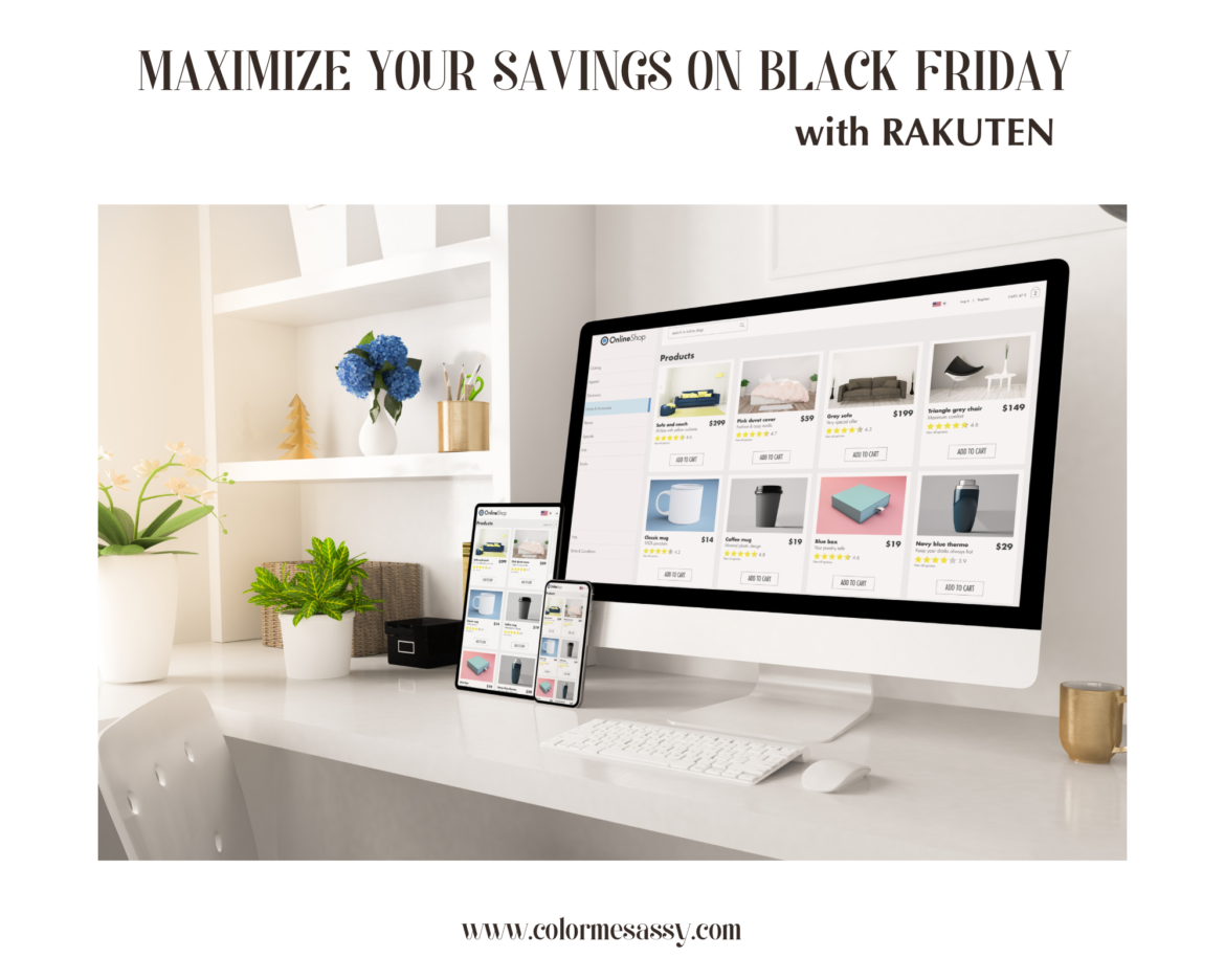Maximizing your earnings on black friday Save money this holiday season with Rakuten